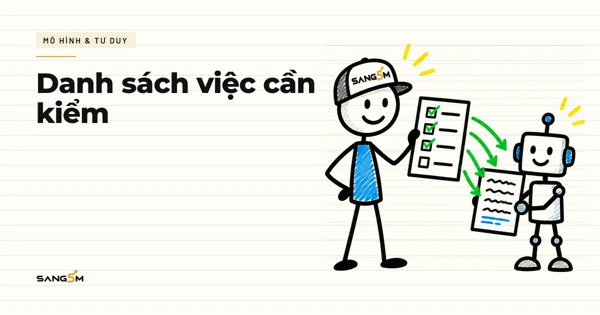 Người đội nón SANG5M cầm tờ danh sách có ô đánh dấu xanh, robot nhỏ đưa bản nháp, mũi tên nối từng dòng với bản nháp
